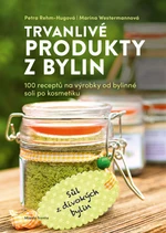 Trvanlivé produkty z bylin - Petra Rehm-Hugová - e-kniha