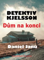 Dům na konci - Daniel Janů - e-kniha