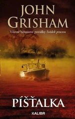 Píšťalka - John Grisham