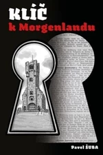 Klíč k Morgenlandu - Kateřina Perglová, Pavel Šuba