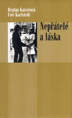 Nepřátelé a láska - Uwe Karlstedt, Regina Kaiserová