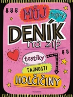 Můj tajný deník na zip - kolektiv autorů
