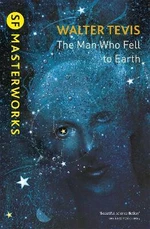 The Man Who Fell to Earth - Walter Tevis