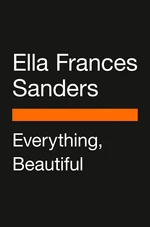 Everything, Beautiful