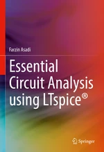 Essential Circuit Analysis using LTspiceÂ®