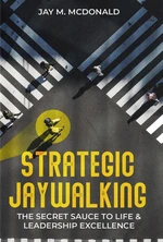 Strategic Jaywalking