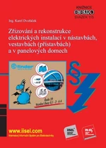 Zřizování a rekonstrukce elektrických instalací v nástavbách, vestavbách (přístavbách) a v panelových domech - Karel Dvořáček - e-kniha