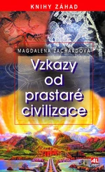 Vzkazy od prastaré civilizace - Magdalena Zachardová - e-kniha