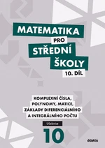 Matematika pro střední školy 10. díl Učebnice - Václav Zemek