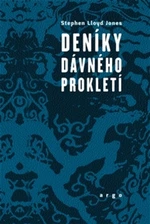 Deníky dávného prokletí - Stephen Jones