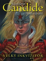Candide: kniha druhá - Karel Jerie