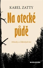 Na otecké půdě - Karel Zatty