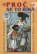 Proč se to říká? - Miloslav Švandrlík, Jiří Winter-Neprakta