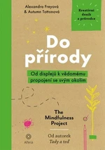 Do přírody - Alexandra Freyová, Autumn Tottonová