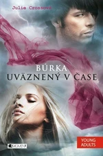 Búrka – Uväznený v čase - Monika Srnková, Julie Crossová, Igor Tyšš - e-kniha