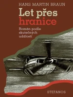 Let přes hranice - Hans Martin Braun - e-kniha