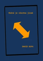 Možná je všechno jinak - David Kufa - e-kniha