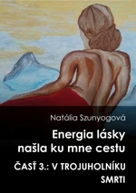 Energia lásky našla ku mne cestu - Natália Szunyogová - e-kniha