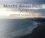 Moudrá slova o životě - Helen Exley