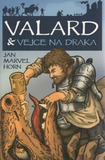 Valard & vejce na draka - Jan Marvel Horn