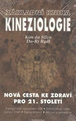 Základní kniha Kineziologie - Kim da Silva, Do-Ri Rydl