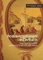 Bosí augustiáni v Čechách - Adéla Šmilauerová