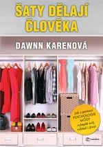 Kniha: Šaty dělají člověka od Karenová Dawnn