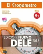 El Cronómetro Nueva Ed. B1 Libro + CD mp3 Ed2013 - Maria José Pareja, Alejandro Bech, Pedro Calderón y Francisco Javier López