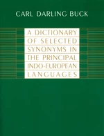 A Dictionary of Selected Synonyms in the Principal Indo-European Languages