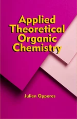 Applied Theoretical Organic Chemistry