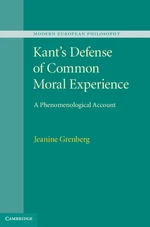 Kant's Defense of Common Moral Experience