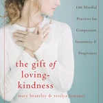 The Gift of Loving-Kindness