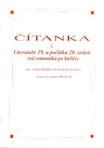 Čítanka k Literatuře 19. a počátku 20.století (od romantiků po buřiče)