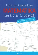 Matematika - kontrolní prověrky pro 6. 7. 8. 9. ročník ZŠ