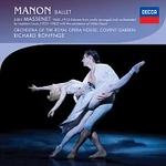 Orchestra of the Royal Opera House, Covent Garden, Richard Bonynge – Massenet: Manon