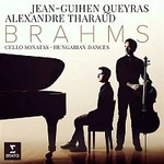 Alexandre Tharaud – Brahms: Cello Sonatas Nos 1, 2 & 6 Hungarian Dances Alexandre Tharaud – Brahms: Cello Sonatas Nos 1, 2 & 6 Hungarian Dances