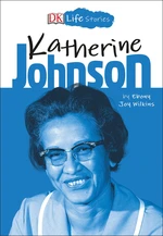 DK Life Stories Katherine Johnson