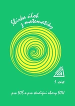 Sbírka úloh z matematiky pro SOŠ a SO SOU, 1. část - František Jirásek