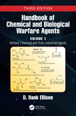 Handbook of Chemical and Biological Warfare Agents, Volume 1