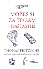 Môžeš si za to sám - našťastie! - Fritzsche Thomas