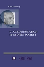 Closed Education in the Open Society.