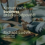 Konverzační business otázky a odpovědi - Richard Ludvík - audiokniha