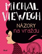 Názory na vraždu - Michal Viewegh - e-kniha