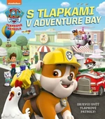 Tlapková patrola - S tlapkami v Adventure Bay - kolektiv autorů