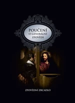 Poučení o generální zpovědi a podrobné zpovědní zrcadlo - Karel Fr. Průcha, Pavel Augustin, R. D. Radim Tutr