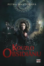 Kouzlo obsidiánu - Petra Martišková