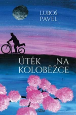 Útěk na koloběžce - Luboš Pavel