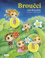 Broučci – Jan Karafiát - Jan Karafiát, Ladislava Pechová - e-kniha
