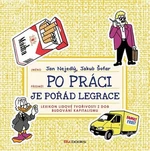 Po práci je pořád legrace - Jakub Šofar, Jan Nejedlý