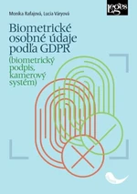 Biometrické osobné údaje podľa GDPR - Monika Rafajová, Lucia Váryová